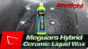 Meguiar's Wachs Hybrid Ceramic Liquid Wax, 427 ml