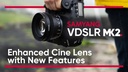 Samyang Festbrennweite VDSLR 35 mm T1.5 MK2