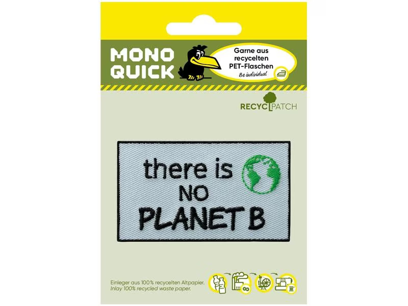 Mono-Quick Aufbügelbild Recycl-Patch No Planet B 1 Stück
