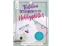 Frechverlag Handbuch Textilien gestalten mit dem Hobbyplotter 96 Seiten