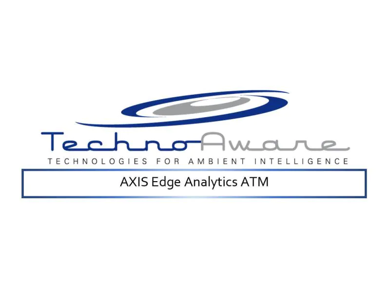 Technoaware Videoanalyse VTrack ATM AXIS Edge