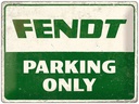 Nostalgic Art Schild Fendt Parking only 30 x 40 cm, Metall