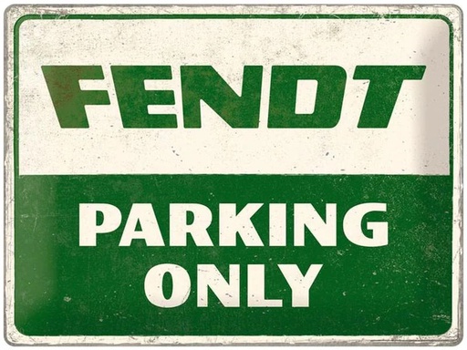 [90239258 1390082] Nostalgic Art Schild Fendt Parking only 30 x 40 cm, Metall