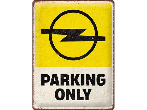 [90244161 1390081] Nostalgic Art Schild Opel Parking only 30 x 40 cm, Metall