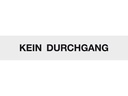 Bätschmann Hinweisschild Kein Durchgang