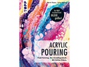 Frechverlag Handbuch Acrylic Pouring 112 Seiten