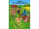 Globi Verlag Bilderbuch Globi, der schlaue Bauer